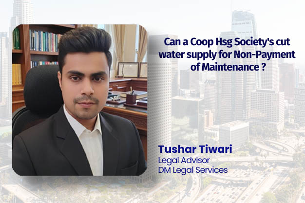Can a Coop Hsg Society's cut water supply for Non-Payment of Maintenance ?  