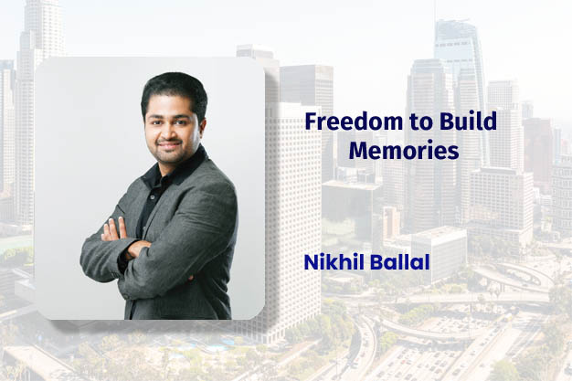 Freedom to build memories!