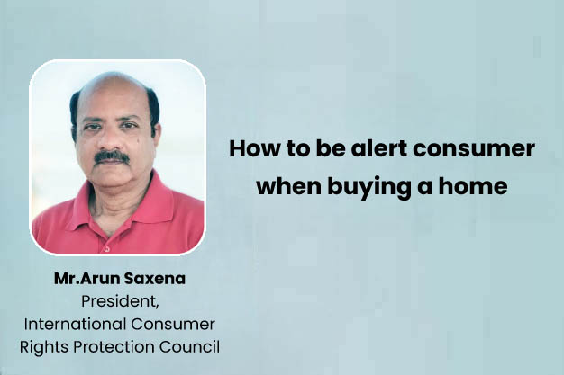 How to be alert consumer
when buying a home