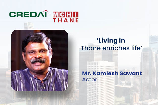 ‘Living in Thane enriches life’ 