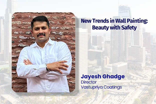 New Trends in Wall Painting: Beauty with Safety  