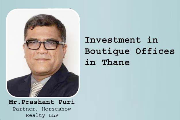 Investment in Boutique Offices in Thane