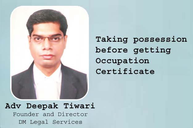 Taking possession before getting Occupation Certificate