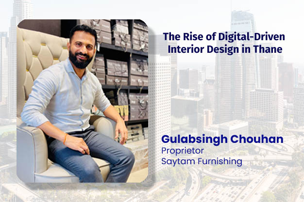The Rise of Digital-Driven Interior Design in Thane  