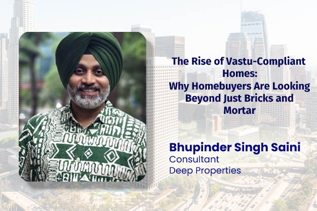 The Rise of Vastu-Compliant Homes: Why Homebuyers Are Looking Beyond Just Bricks and Mortar