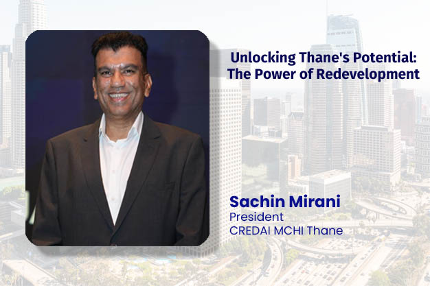 Unlocking Thane's Potential:
                            The Power of Redevelopment  