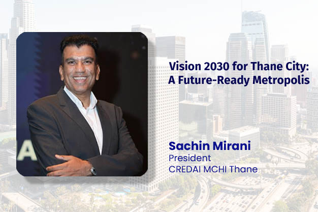 Vision 2030 for Thane City: A Future-Ready Metropolis!  